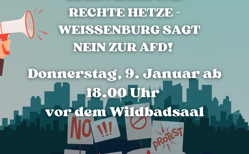 Gegen Hass und rechte Hetzte – Weißenburg sagt NEIN zur AfD!